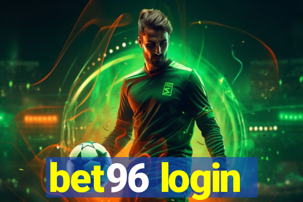 bet96 login